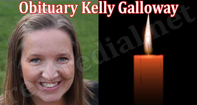 Latest News Obituary Kelly Galloway
