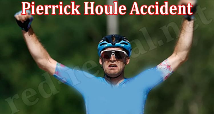 Latest News Pierrick Houle Accident
