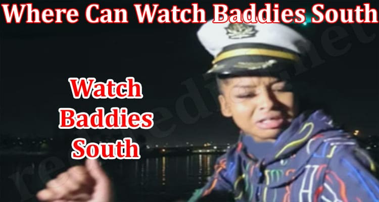 Latest News Where Can Watch Baddies South