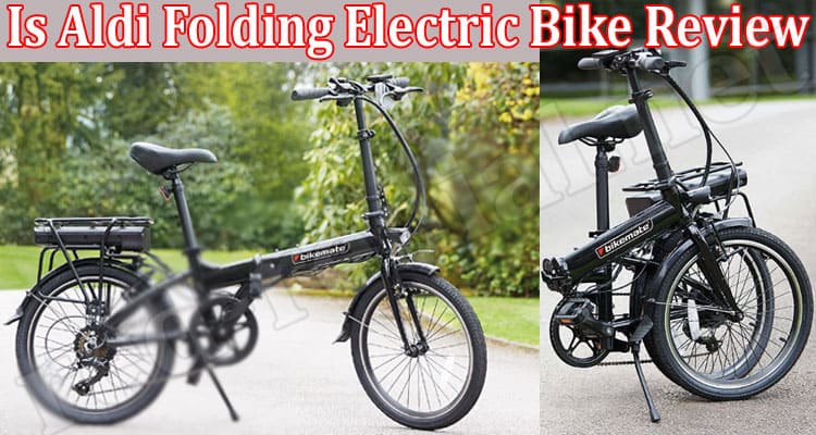 Aldi Folding Electric Bike Online website Reviews