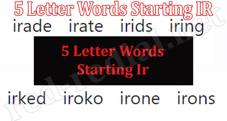 GAMING TIPS 5 Letter Words Starting IR