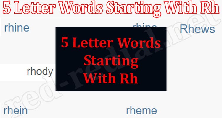 Gaming Tips 5 Letter Words Starting With Rh