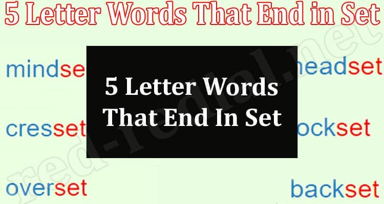 Gaming Tips 5 Letter Words That End In Set