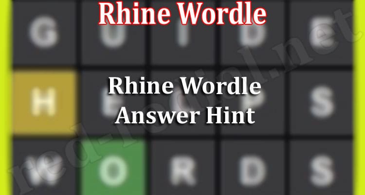 Gaming tips Rhine Wordle