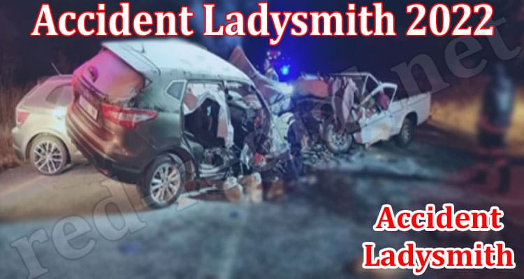 Latest News Accident Ladysmith