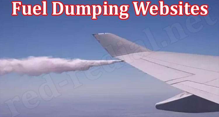 Latest News Fuel Dumping Websites