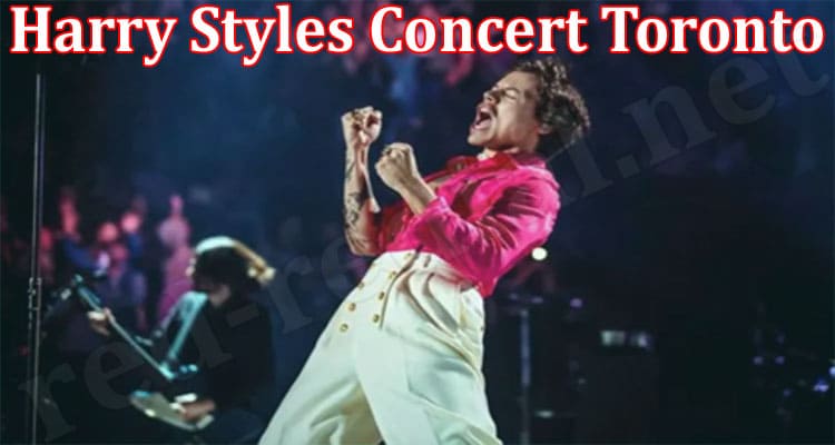 Latest News Harry Styles Concert Toronto