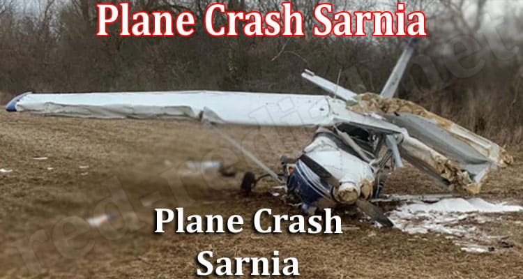 Latest News Plane Crash Sarnia