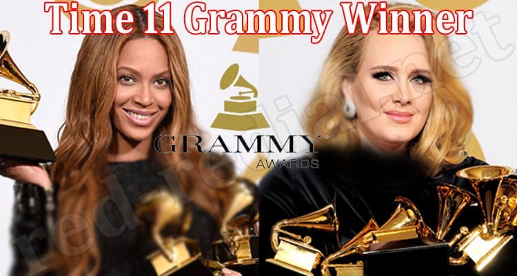 Latest News Time 11 Grammy Winner