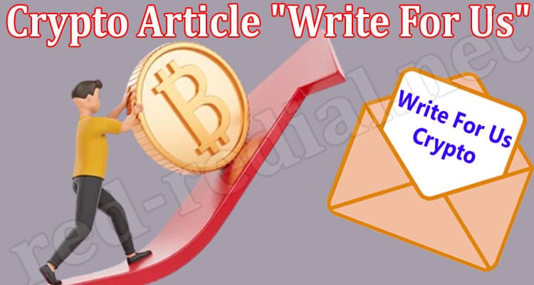 About General Information Crypto Article “Write For Us”