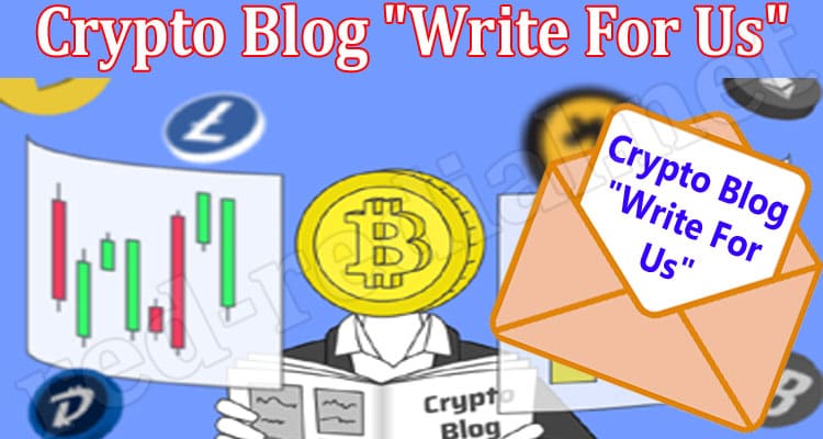 About General Information Crypto Blog Write For Us