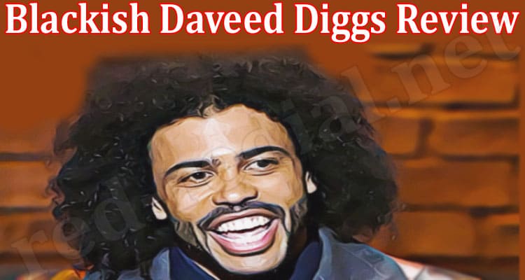 Latest News Blackish Daveed Diggs Review