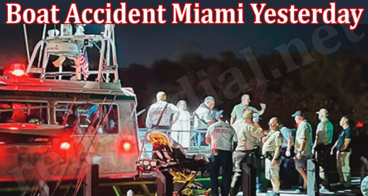 Latest News Boat Accident Miami Yesterday