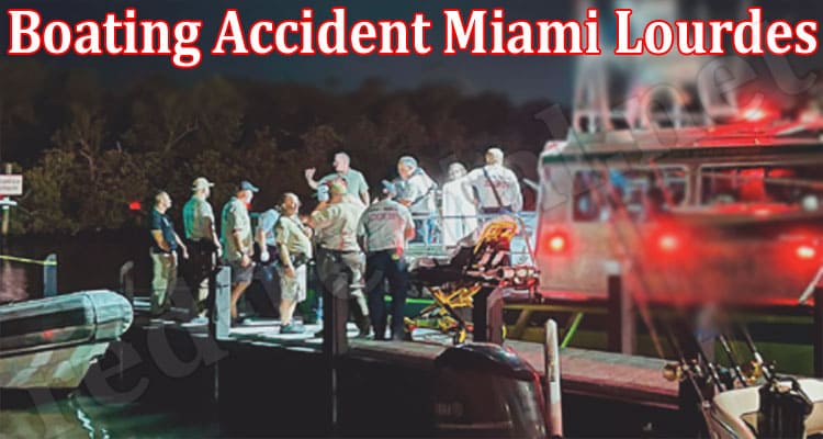 Latest News Boating Accident Miami Lourdes