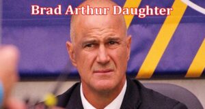 Latest News Brad Arthur Daughter