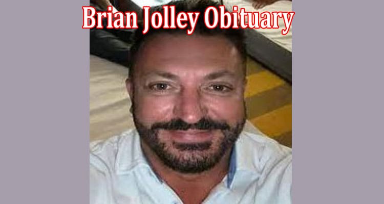 Latest News Brian Jolley Obituary