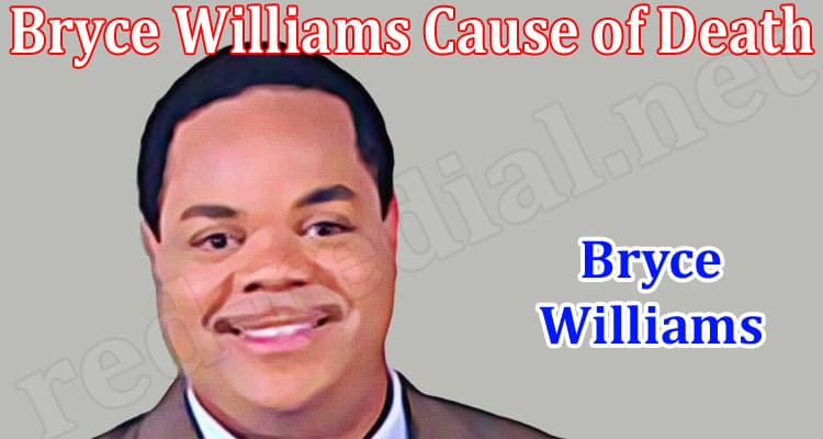 Latest News Bryce Williams Cause of Death