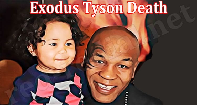 Latest News Exodus Tyson Death