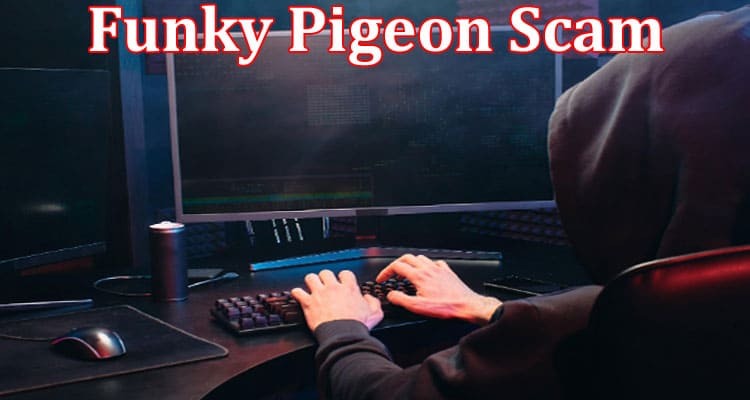 Latest News Funky Pigeon Scam