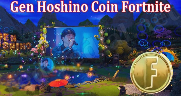 Latest News Gen Hoshino Coin Fortnite