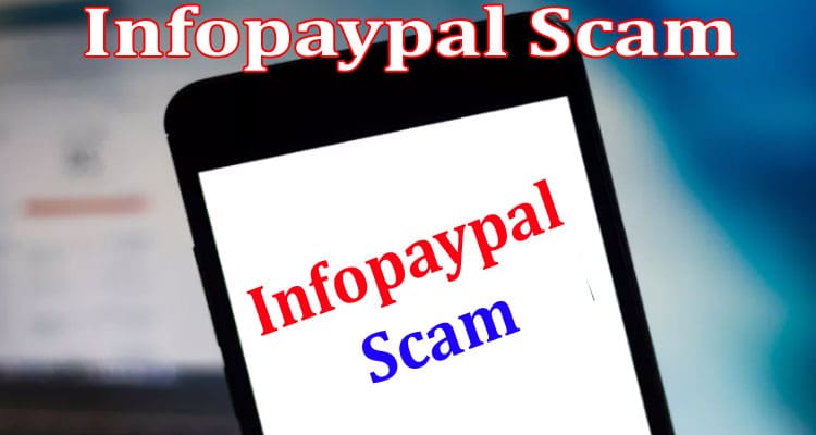 Latest News Infopaypal Scam