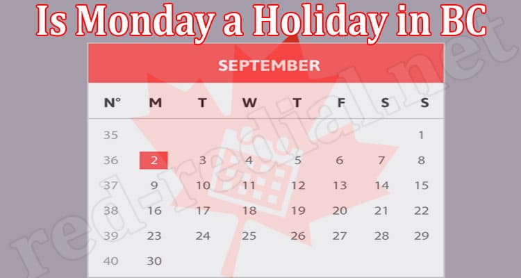 Latest News Is Monday a Holiday in BC