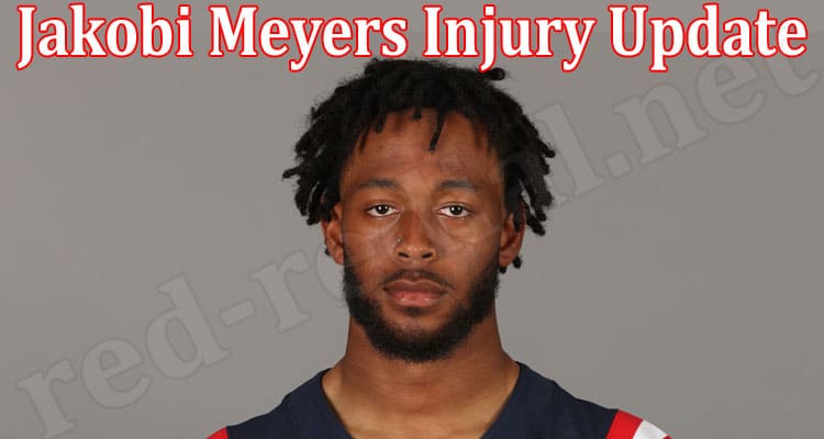 Latest News Jakobi Meyers Injury Update
