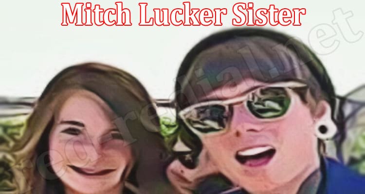 Latest News Mitch Lucker Sister