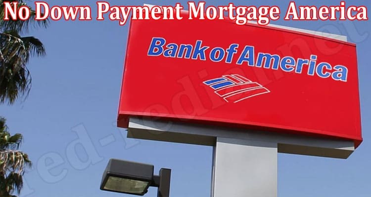 Latest News No Down Payment Mortgage America