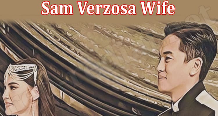 Latest News Sam Verzosa Wife