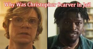 Latest News Why Was Christopher Scarver in Jail