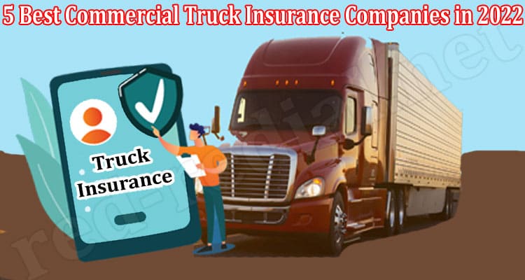 Top 5 Best Commercial Truck Insurance Companies