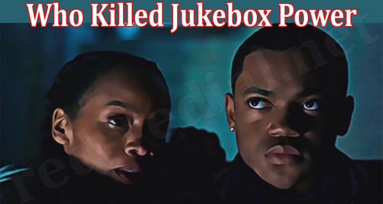 latest news Who Killed Jukebox Power