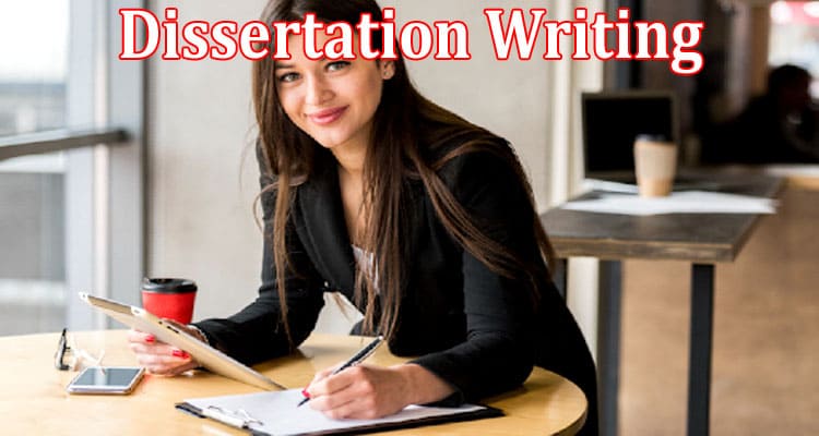 About General Information Dissertation Writing