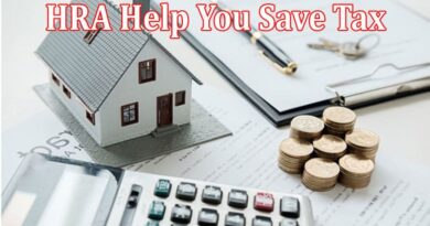 About General Information HRA Help You Save Tax