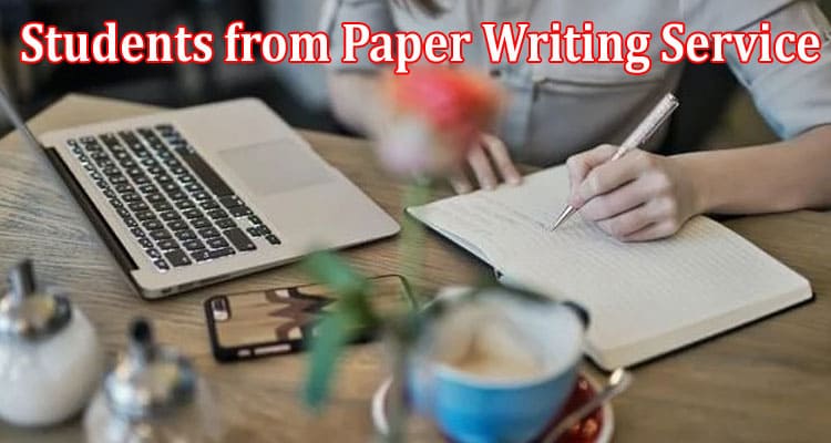 Detailed Guide for Students from Paper Writing Service
