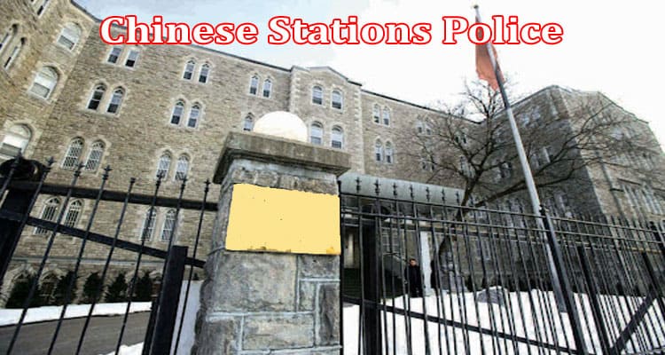 Latest News Chinese Stations Police