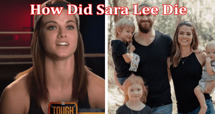 Latest News How Did Sara Lee Die