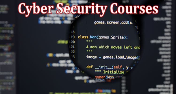 Top 8 Cyber Security Courses That Will Teach You How Hackers Think