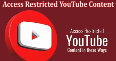 Access Restricted YouTube Content in These Ways