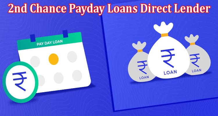 Differences Between 2nd Chance Payday Loans Direct Lender and Regular Personal Loans 