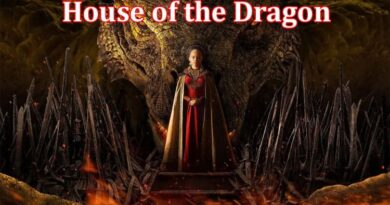 Complete Information About House of the Dragon's Two-Year Delay