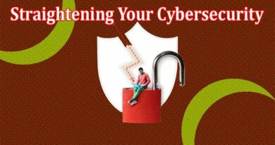 Top 5 Tips for Straightening Your Cybersecurity