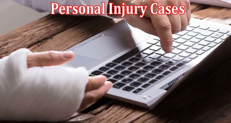 Complete Information About Personal Injury Cases - What Do They Involve