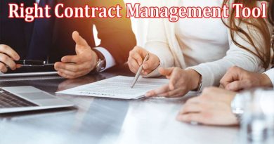 Complete Information About Top Tips for Selecting the Right Contract Management Tool