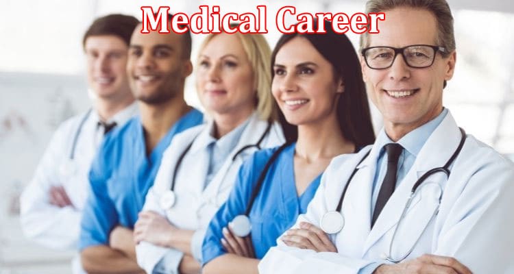 Complete Information About What Qualifications Do I Need for a Medical Career
