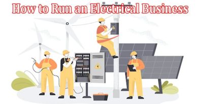 How to Run an Electrical Business - Successful Tips
