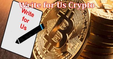 About General Information Write For Us Crypto