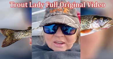 Latest News Trout Lady Full Original Video