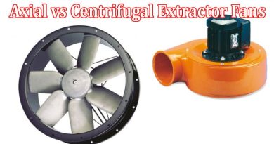 Complete Information About Axial vs Centrifugal Extractor Fans - Which One Do You Need in Your Kitchen